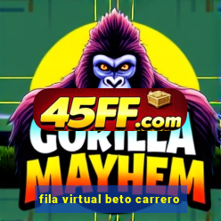 fila virtual beto carrero